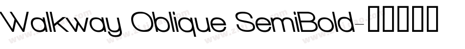 Walkway Oblique SemiBold字体转换